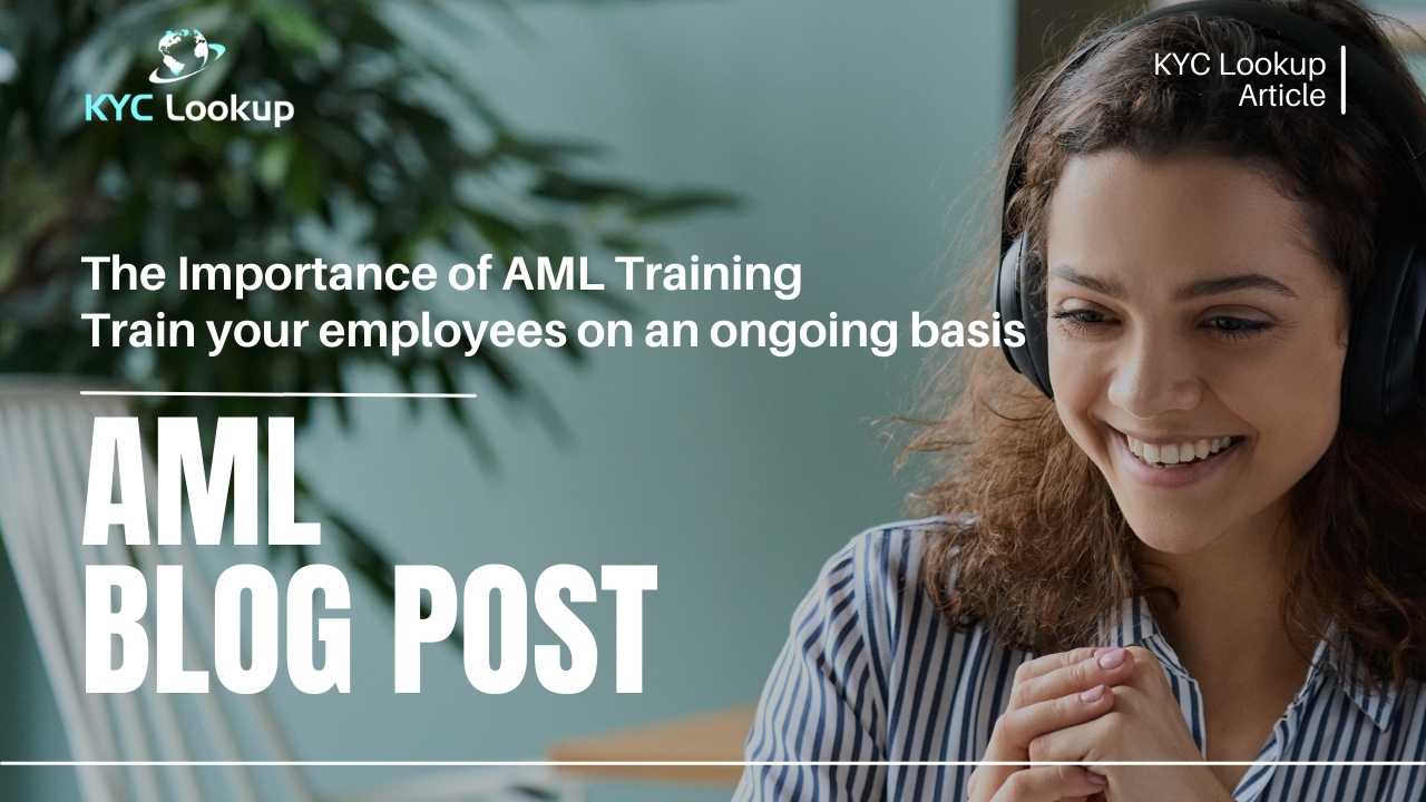 The Importance of AML Training Your Employees on an Ongoing Basis