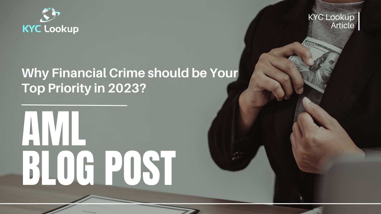 Why Financial Crime Should Be Your Top Priority in 2023