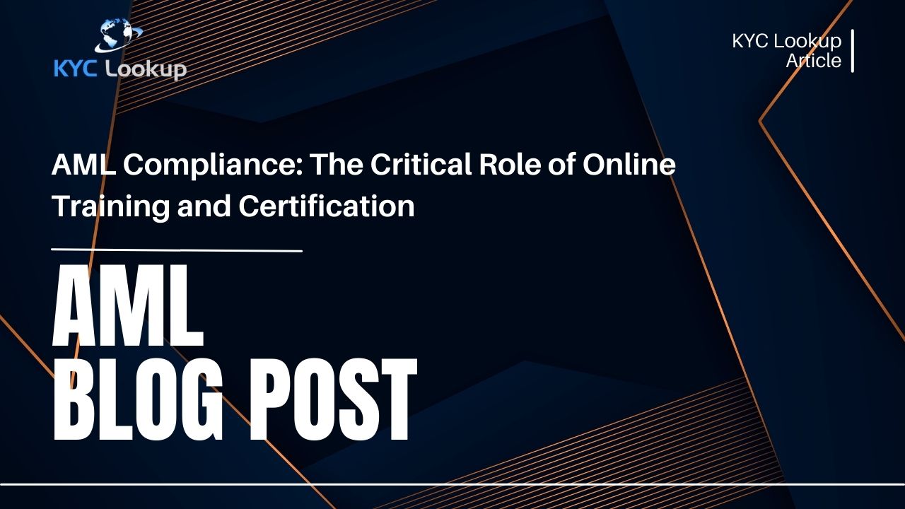AML Compliance The Critical Role of Online Training and Certification