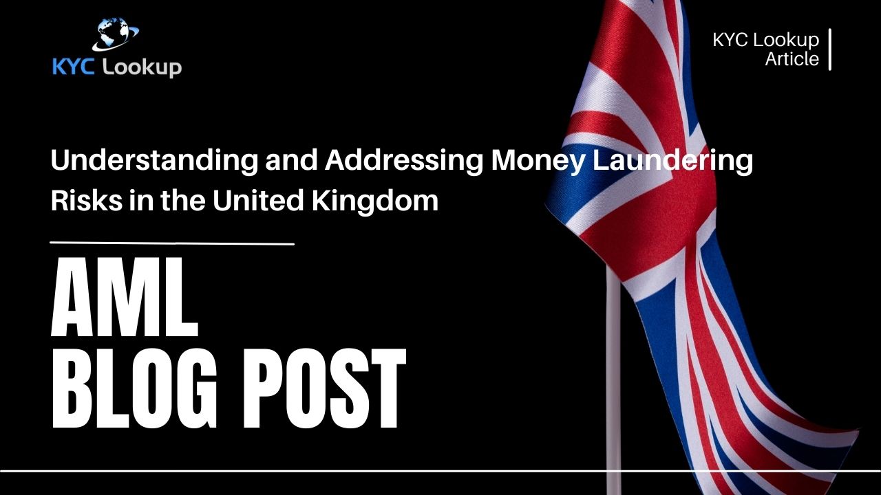 Understanding and Addressing Money Laundering Risks in the United Kingdom