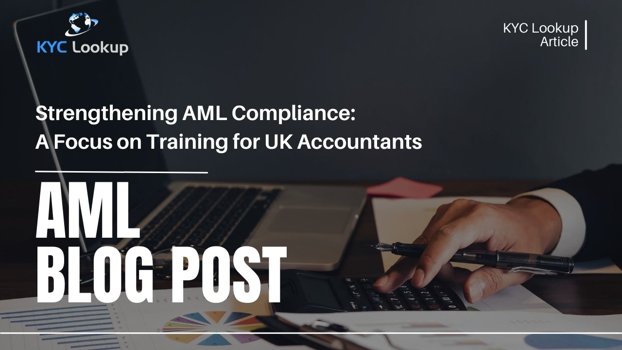 Establishing AML Compliance A Focus on Training for UK Accountants - KYC Lookup