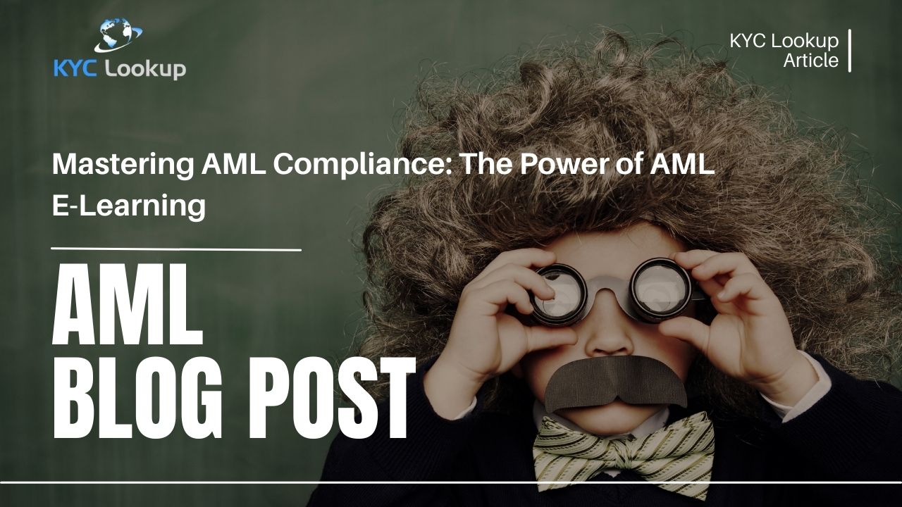 Mastering AML Compliance the Power of E-Learning - KYC Lookup
