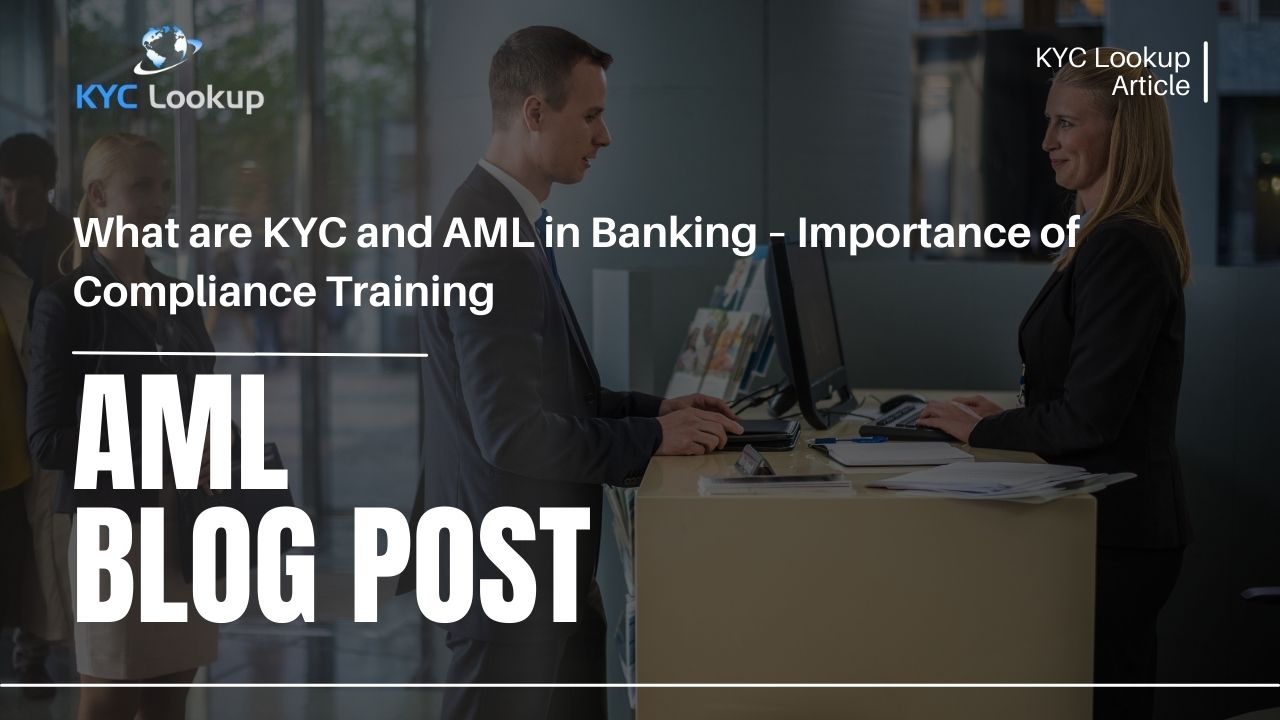 KYC and AML in Banking – Importance of Training - KYC Lookup