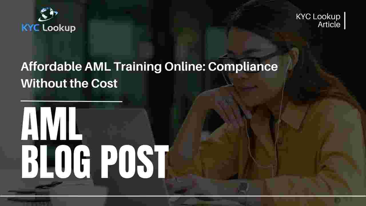 Affordable AML Training Online Compliance Without the Cost - KYC Lookup