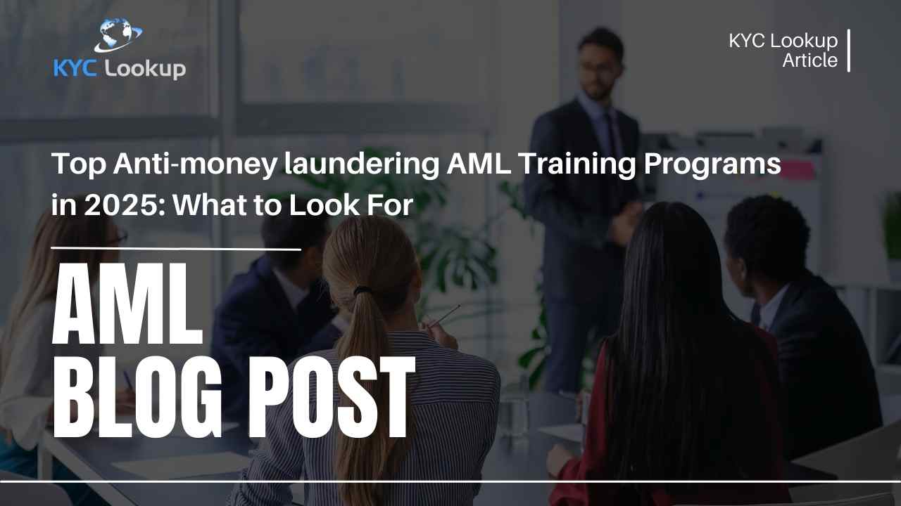 Top Anti-money laundering AML Training Programs in 2025 What to Look For - KYC Lookup