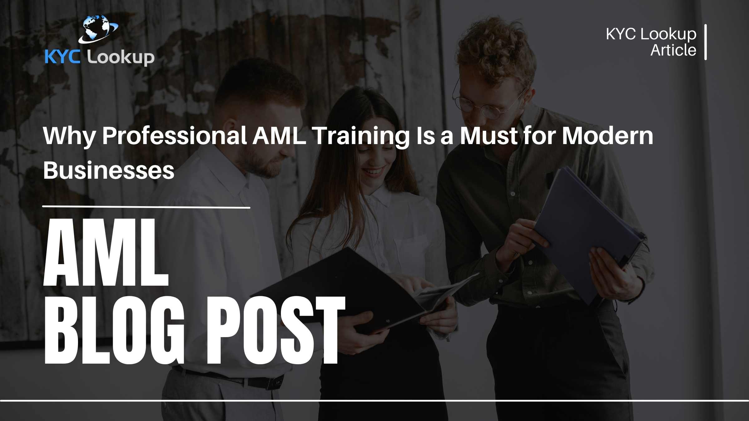 Why Professional AML Training Is a Must for Modern Businesses - KYC Lookup