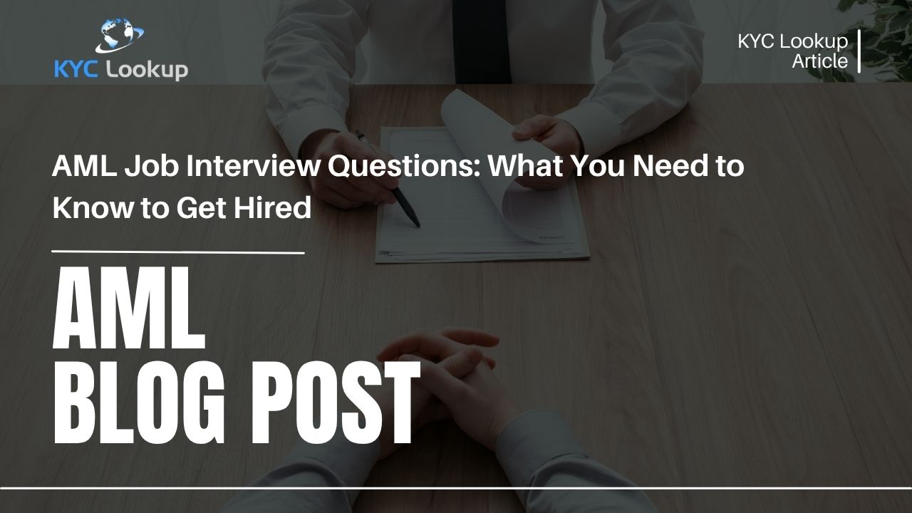 AML Job Interview Questions What You Need to Know to Get Hired - KYC Lookup