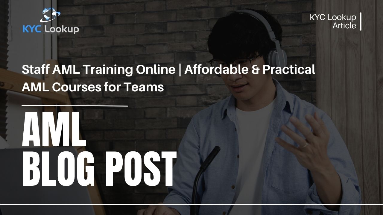 Staff AML Training Online Affordable & Practical AML Courses for Teams - KYC Lookup