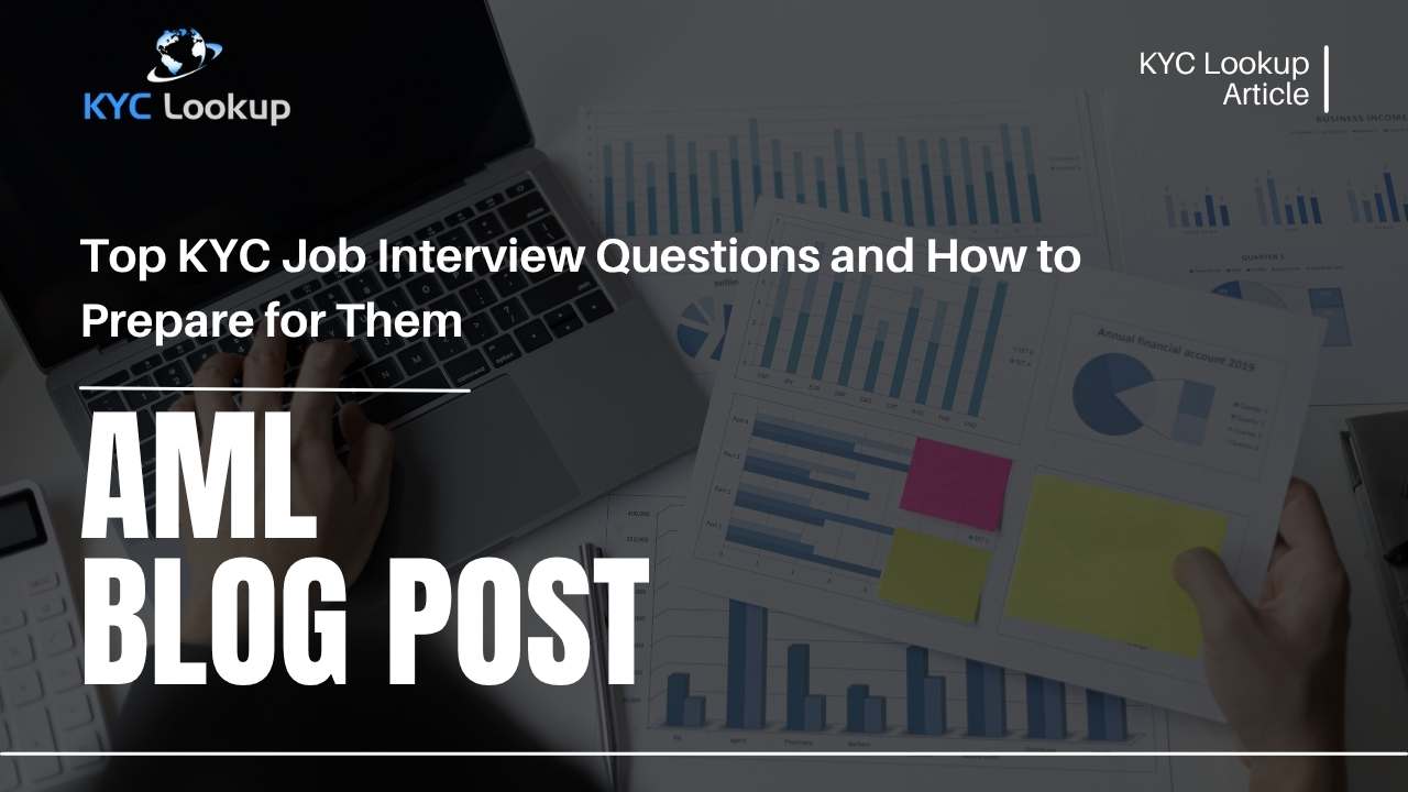Top KYC Job Interview Questions and How to Prepare for Them - KYC Lookup