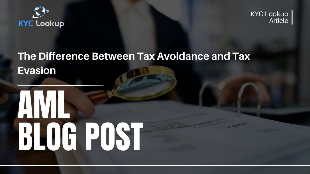 What is the difference between Tax Avoidance and Tax Evasion - KYC Lookup