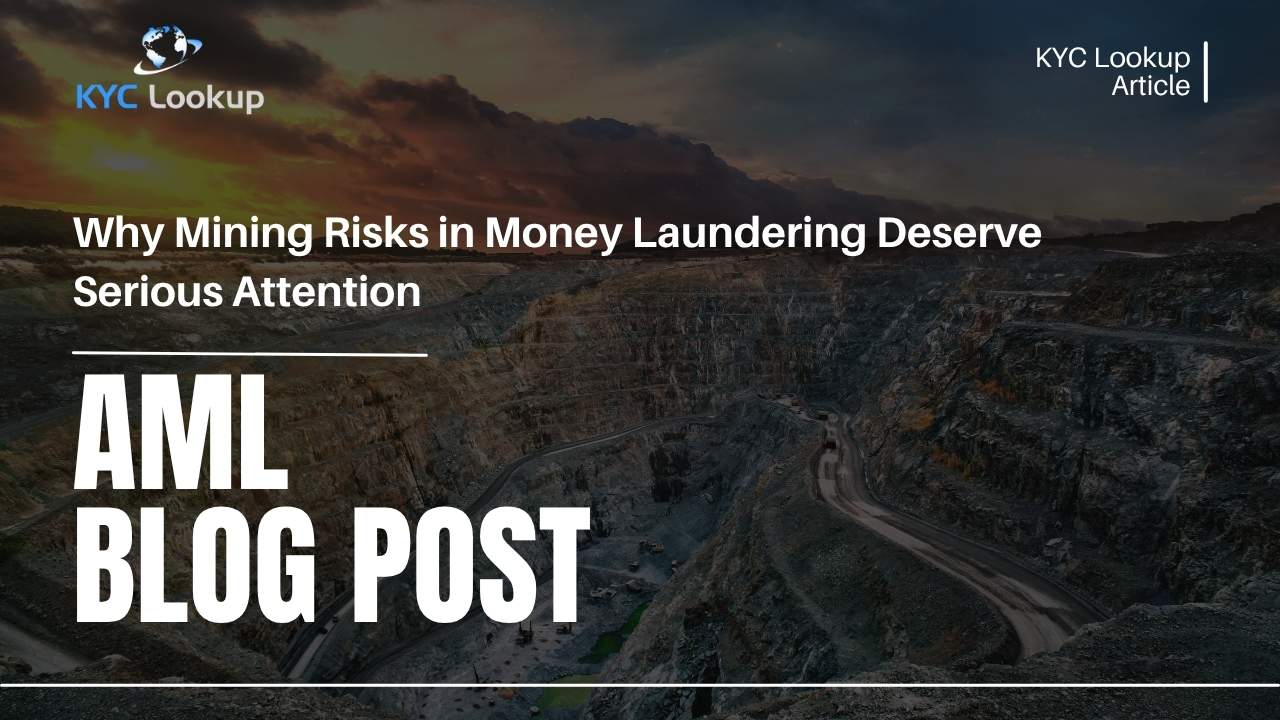 Why Mining Risks in Money Laundering Deserve Serious Attention - KYC Lookup