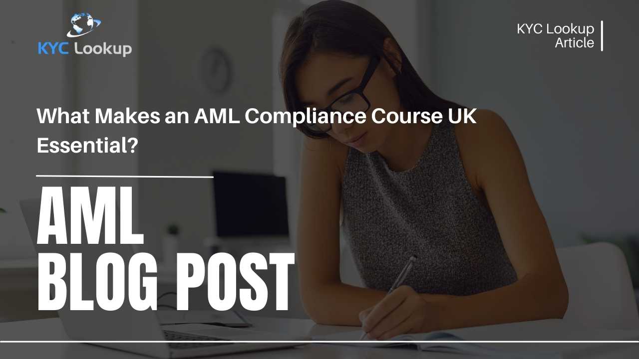 AML Compliance Course UK Essential - KYC Lookup