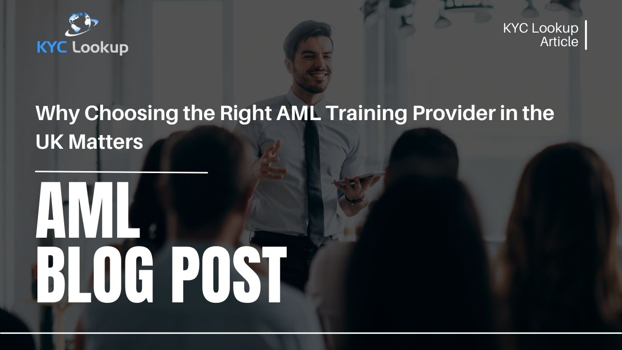 AML Training Provider UK – Accredited Online AML Courses KYC Lookup
