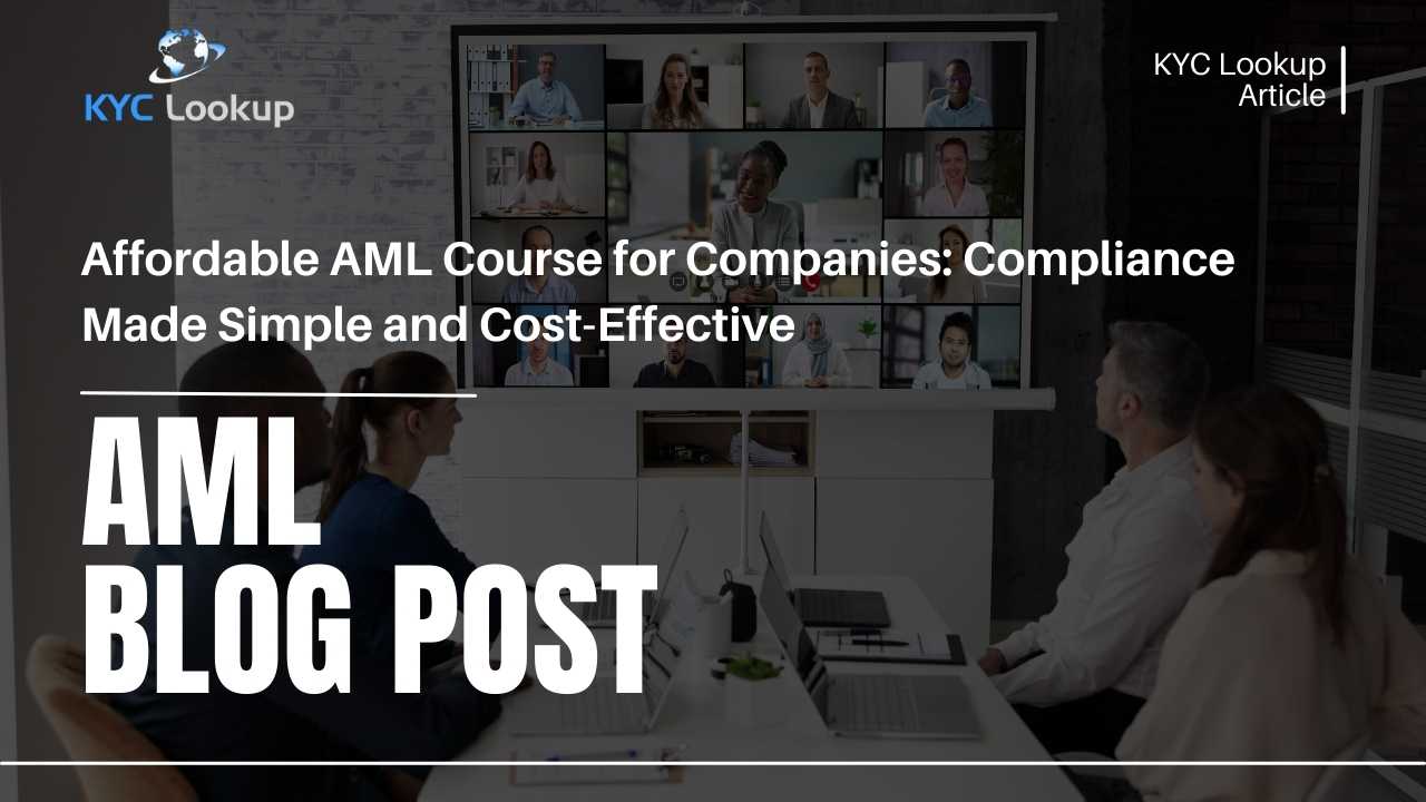 Affordable AML Course for Companies KYC Lookup Online Training