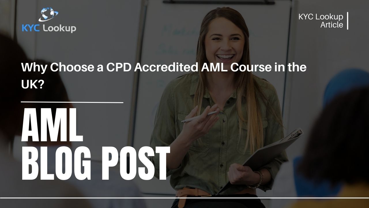 CPD Accredited AML Course UK Online Anti-Money Laundering Training - KYC Lookup