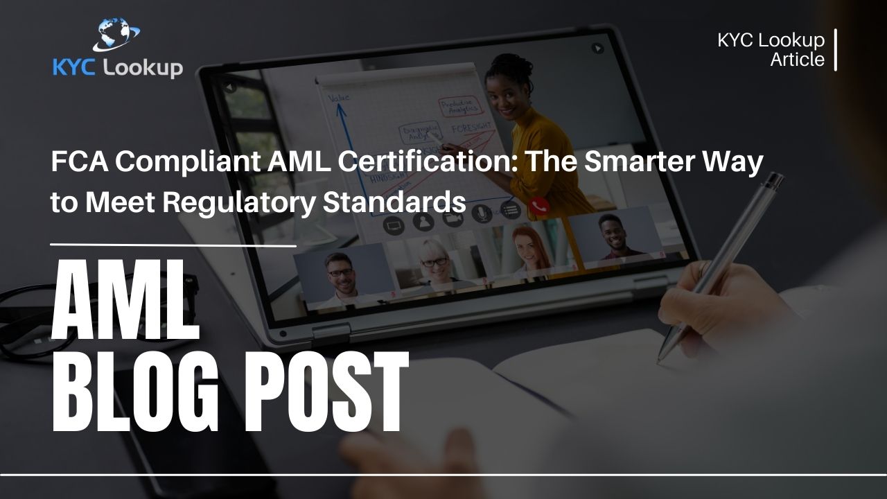 FCA Compliant AML Certification Accredited Online Training by KYC Lookup