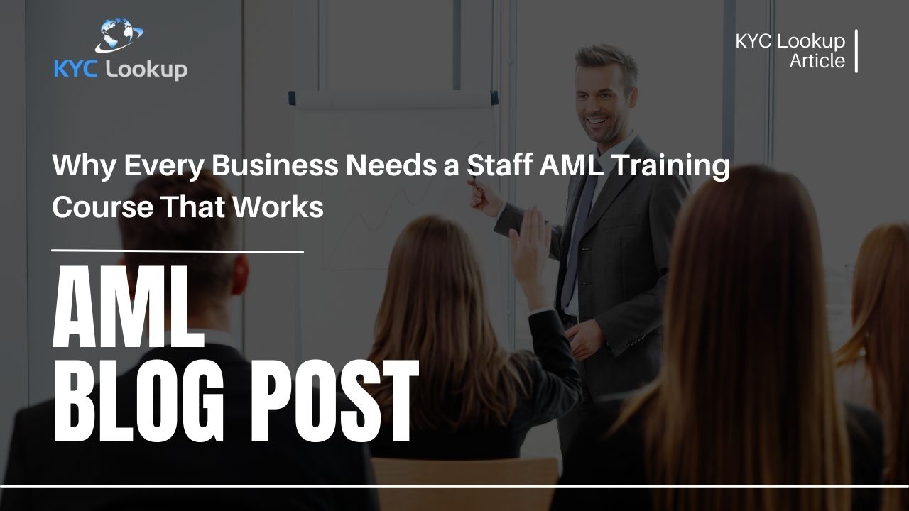 Staff AML Training Course Affordable & Accredited AML Certification - KYC Lookup