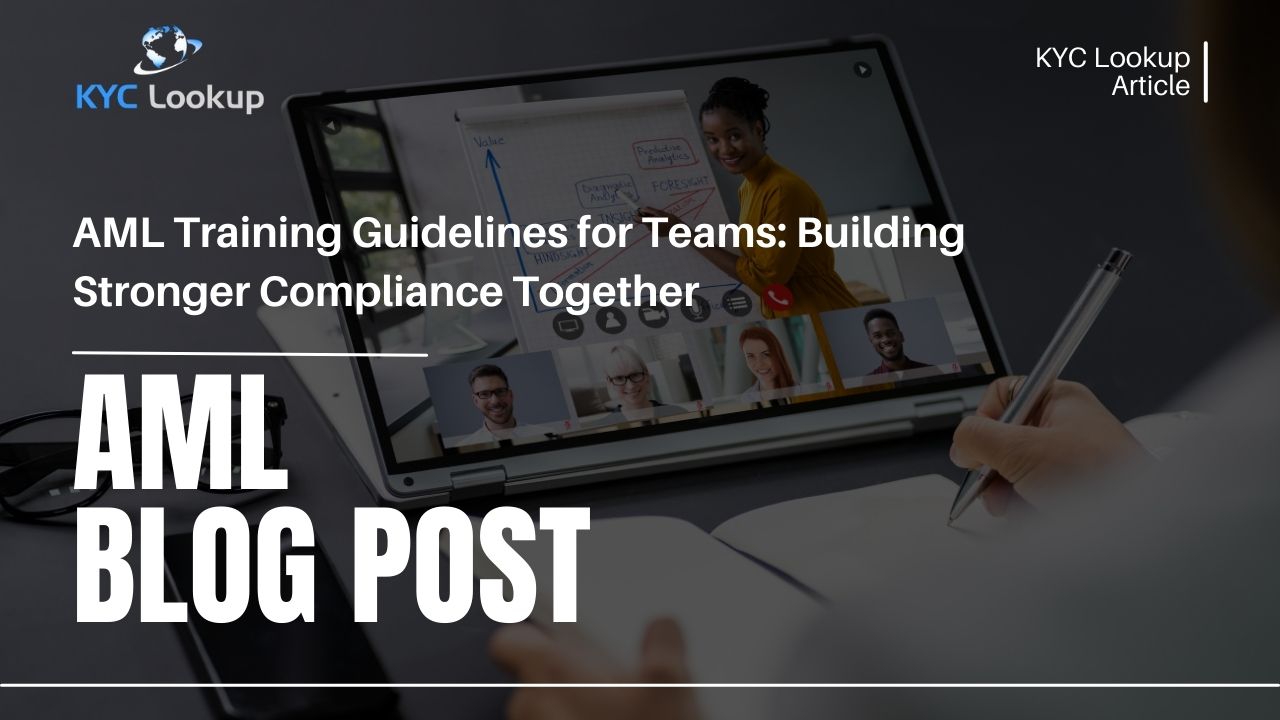 AML Training Guidelines for Teams KYC Lookup