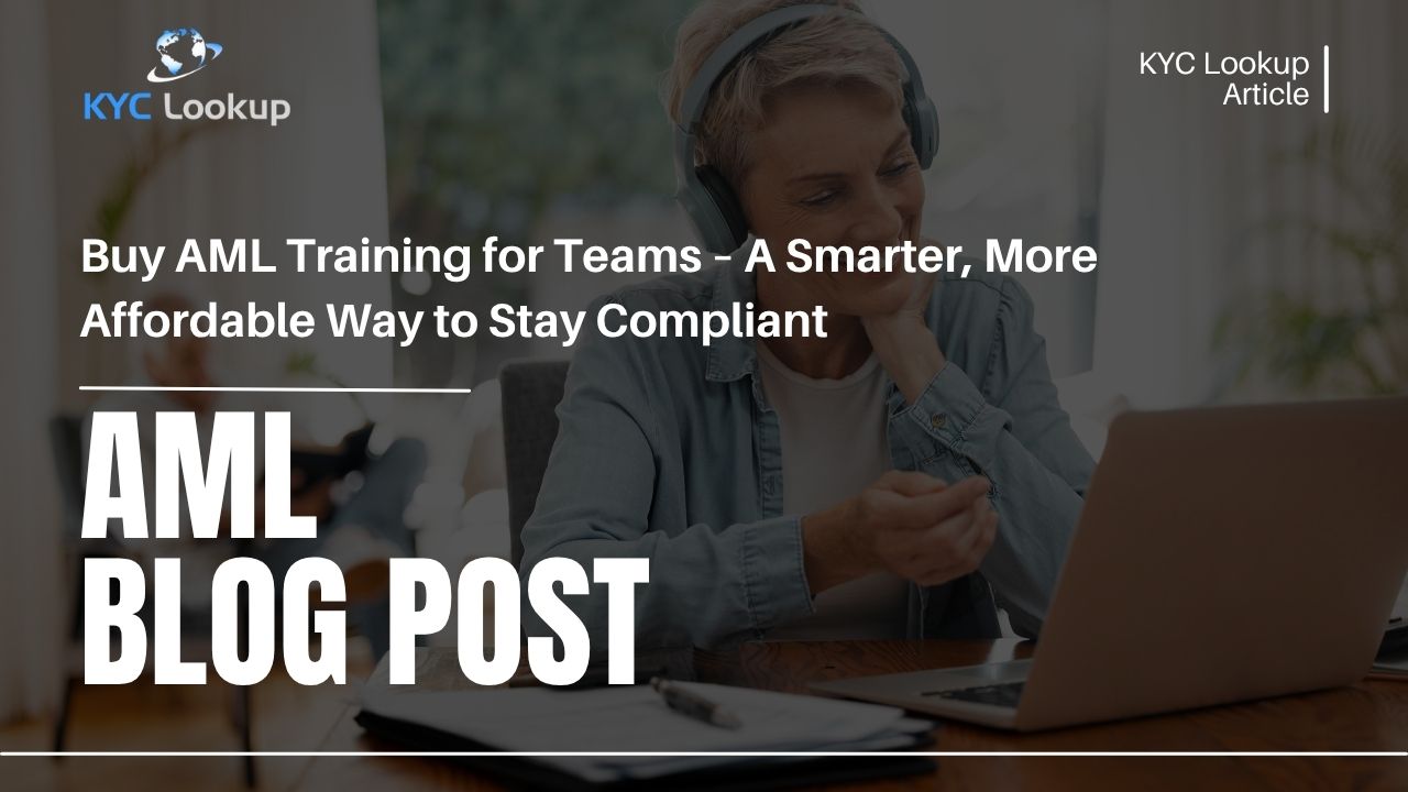 Buy AML Training for Teams Accredited Online AML Courses by KYC Lookup