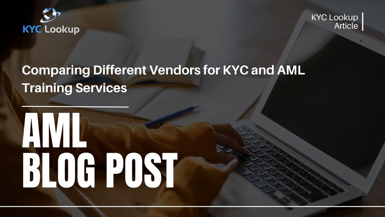 Compare Different Vendors for KYC and AML Training - KYC Lookup