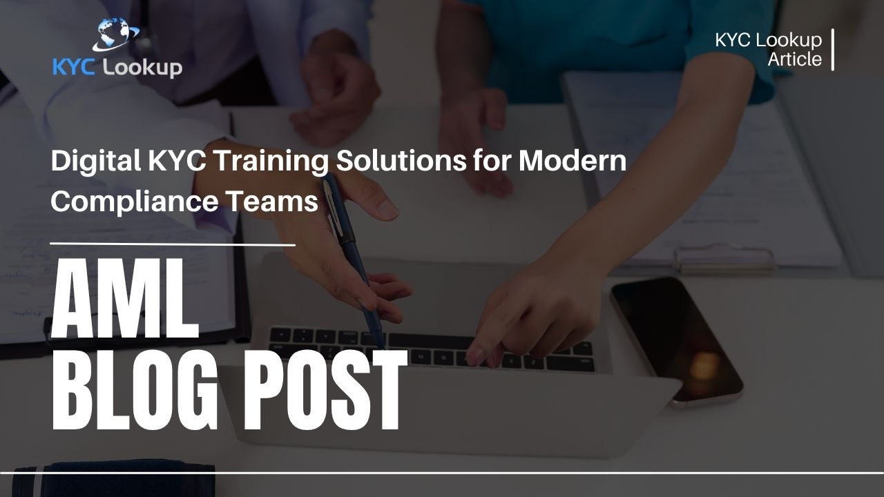 Digital KYC Training Solutions Accredited Online KYC Courses by KYC Lookup