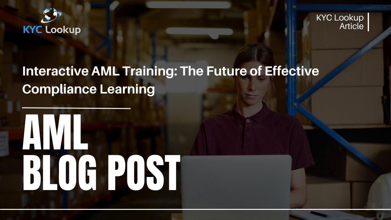 Interactive AML Training Accredited Online AML Courses by KYC Lookup
