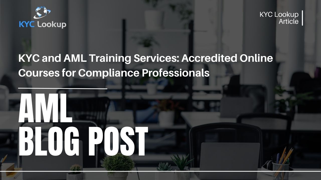 KYC and AML Training Services Accredited Online Courses by KYC Lookup