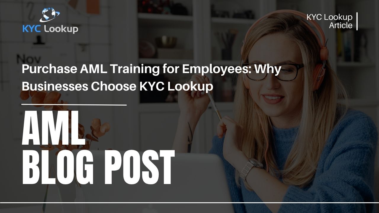 Purchase AML Training for Employees Accredited Online Courses by KYC Lookup