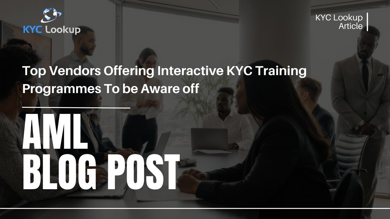 Top Vendors Offering Interactive KYC Training Programmes Accredited & Practical Learning