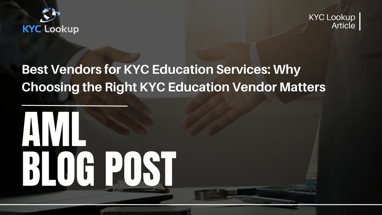 Best Vendors for KYC Education Services Accredited KYC Training by KYC Lookup