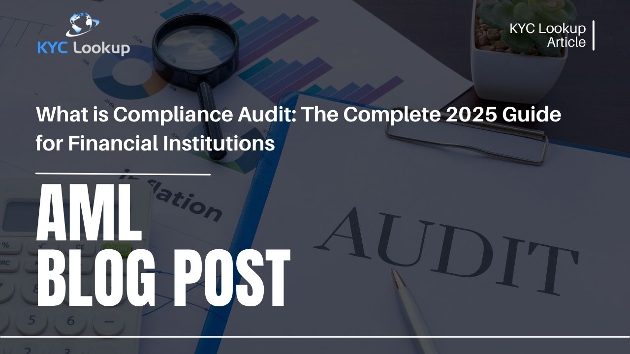 What is Compliance Audit Full 2025 Guide to Compliance Audits and Best Practices by KYC Lookup
