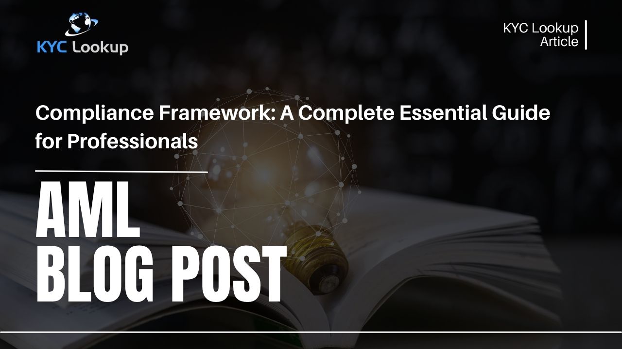 what is a compliance framework - By KYC Lookup