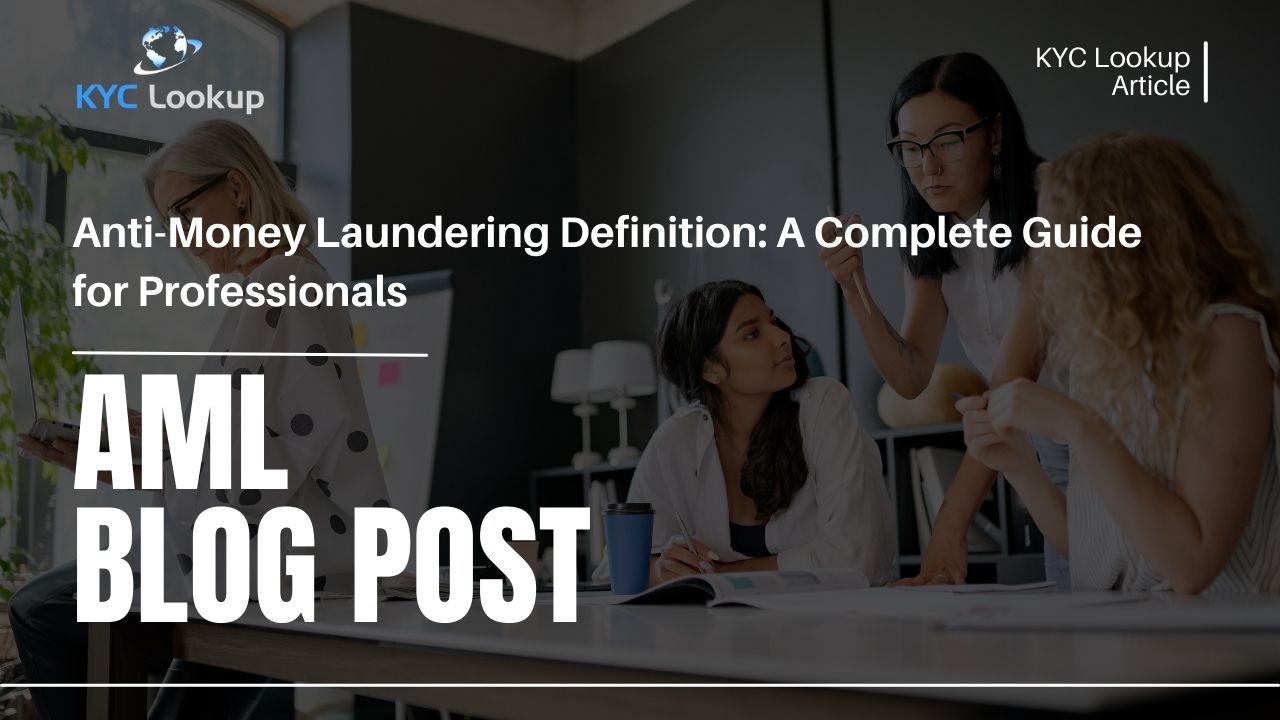 Anti-Money Laundering Definition - KYC Lookup