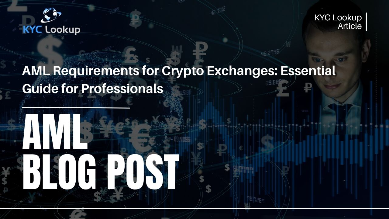 AML Requirements for Crypto Exchanges - KYC Lookup