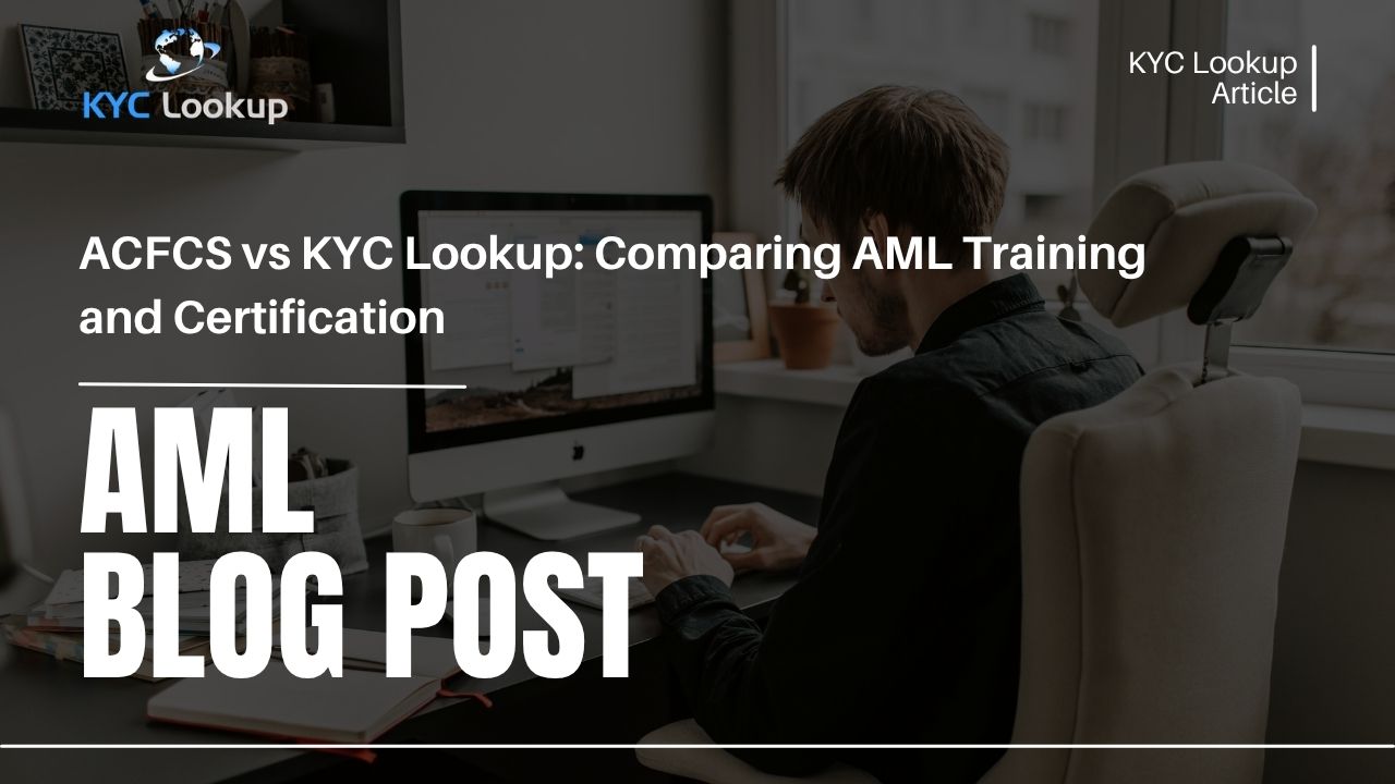 ACFCS vs KYC Lookup Comparing AML Training and Certification