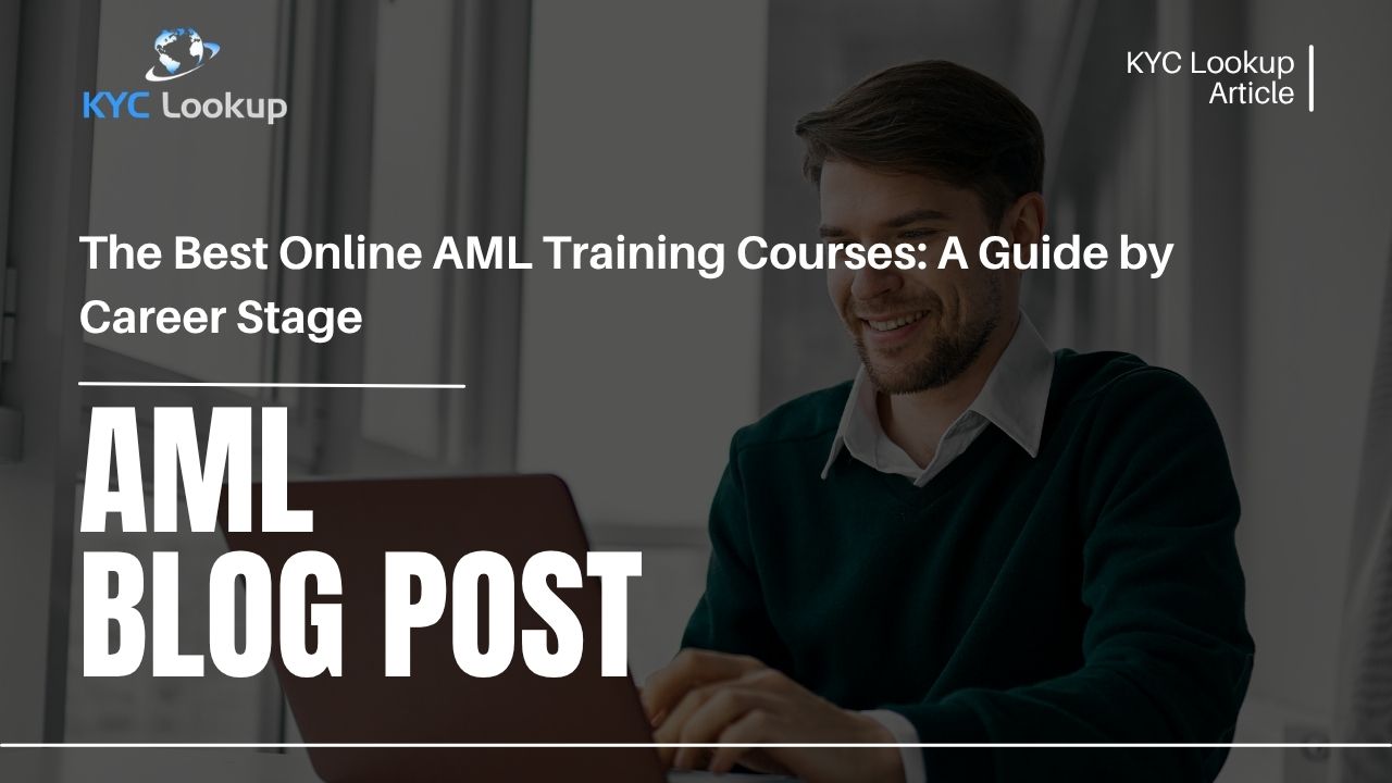 The Best Online AML Training Courses A Guide by Career Stage - KYC Lookup