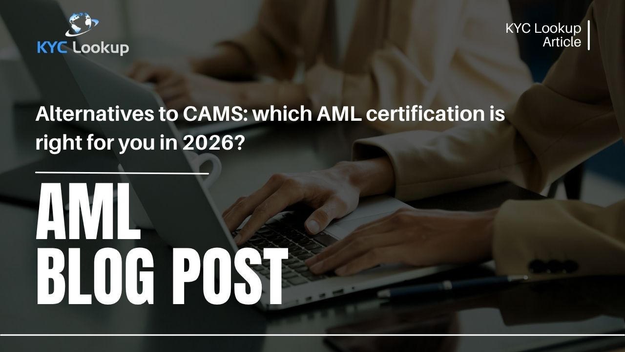 Alternatives to CAMS which AML certification is right for you in 2026 - KYC Lookup