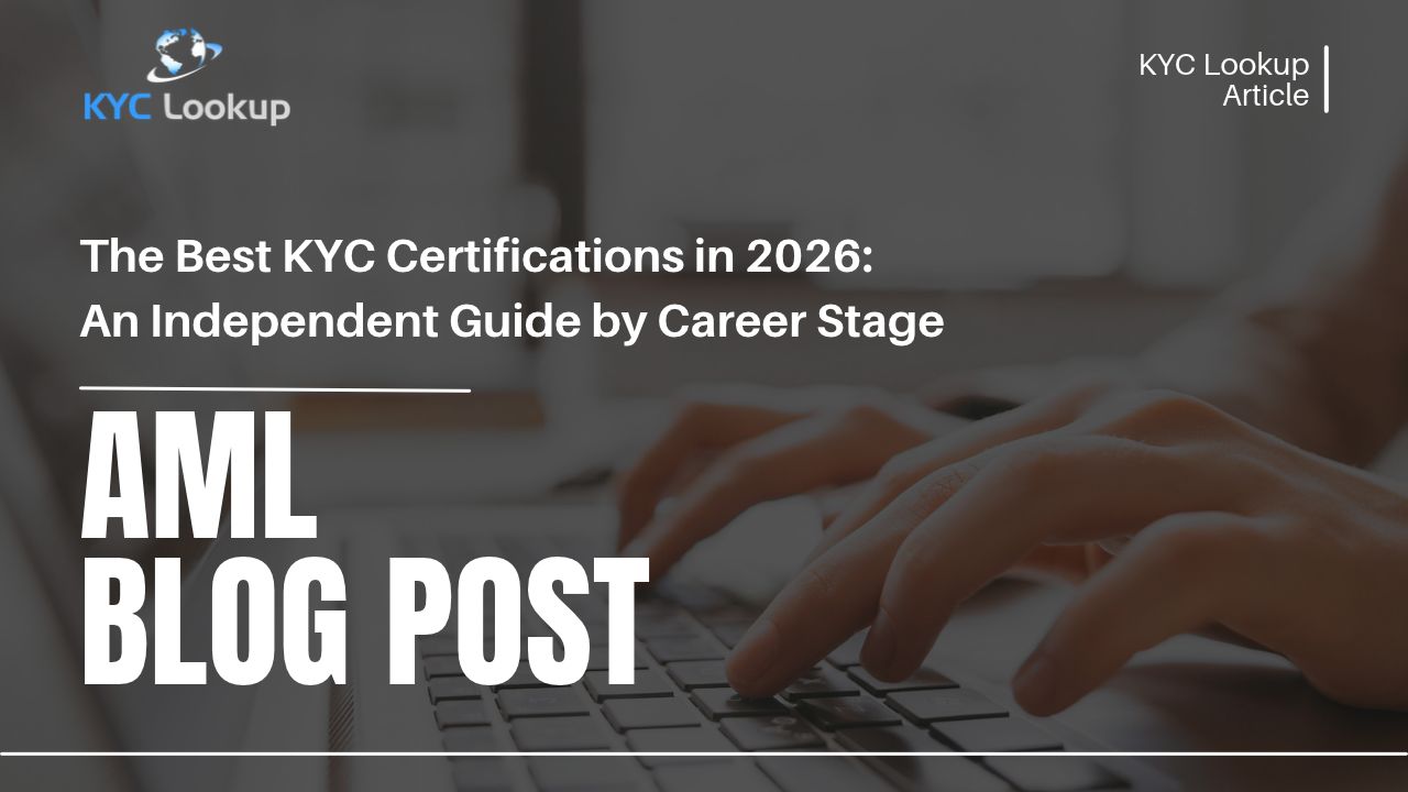 The Best KYC Certifications in 2026 An Independent Guide by Career Stage - KYC Lookup